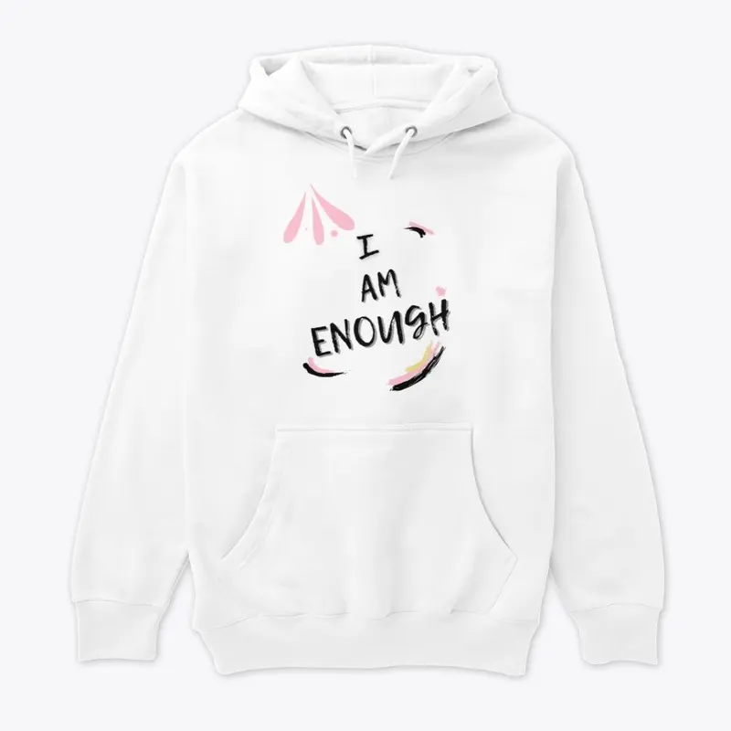 I AM ENOUGH